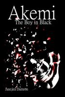 Cover of Akemi the Boy in Black by Janejira Damron