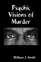 Psychic Visions of Murder