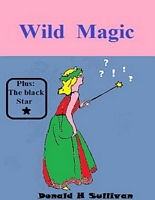 Cover of Wild Magic by Donald H. Sullivan