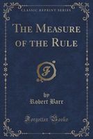 The Measure of the Rule