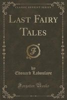 Cover of Last Fairy Tales by Edouard Laboulaye