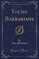 Cover of Young Barbarians by Ian Maclaren