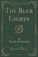 Cover of The Blue Lights by Arnold Fredericks