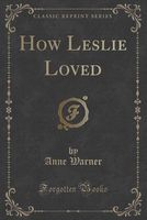 Cover of How Leslie Loved by Anne Warner