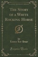 The Story of a White Rocking Horse