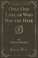 Only One Love // Who Was the Heir?