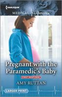 Pregnant with the Paramedic's Baby