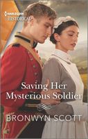 Saving Her Mysterious Soldier