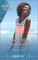 How to Win the Surgeon's Heart