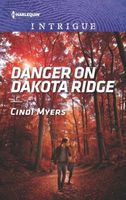 Danger on Dakota Ridge