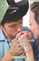 A Cowboy Worth Waiting For