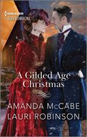 A Gilded Age Christmas: The Railroad Baron's Mistletoe Bride