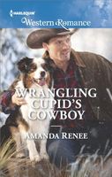 Wrangling Cupid's Cowboy