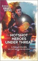 Hotshot Heroes Under Threat