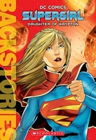 Supergirl: Daughter of Krypton