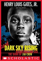 Dark Sky Rising: Reconstruction and the Dawn of Jim Crow