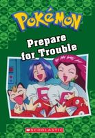 Prepare For Trouble