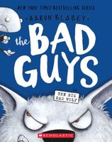 The Bad Guys in The Big Bad Wolf