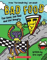 The Good, the Bad and the Hungry: From “The Doodle Boy” Joe Whale