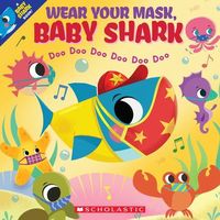 Wear Your Mask, Baby Shark