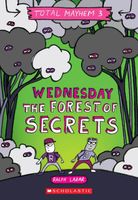 Wednesday - The Forest of Secrets