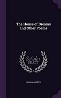 The House Of Dreams And Other Poems