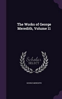 The Works Of George Meredith, Volume 11