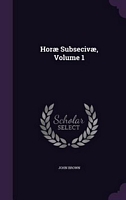 Horae Subsecivae, Volume 1