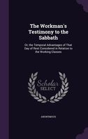 The Workman's Testimony to the Sabbath