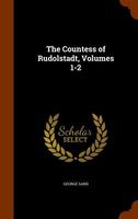 The Countess Of Rudolstadt, Volumes 1-2