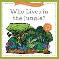 Who Lives in the Jungle?