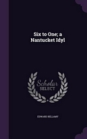 Six To One; A Nantucket Idyl