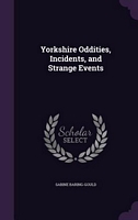Cover of Yorkshire Oddities, Incidents, and Strange Events by Sabine Baring-Gould
