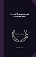 Lewis Seymour and Some Women