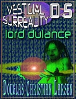 Cover of Vestigial Surreality: 05 by Douglas Christian Larsen
