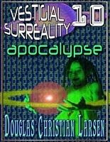 Cover of Vestigial Surreality: 10 by Douglas Christian Larsen