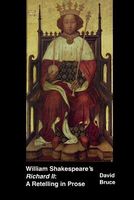 Cover of William Shakespeare's Richard II by David Bruce