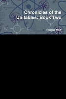 Chronicles of the Unifables: Book Two