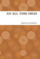 Cover of An All Time High by David Goodwin