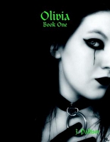 Cover of Olivia: Book One by J. Palliser