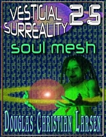 Cover of Vestigial Surreality: 25 by Douglas Christian Larsen
