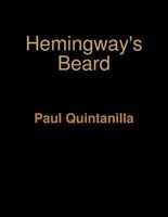 Cover of Hemingway's Beard by Paul Quintanilla