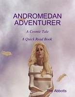 Andromedan Adventurer - A Cosmic Tale