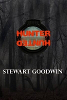 Cover of Hunter/Hunted by Stewart Goodwin
