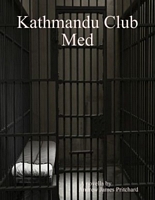 Cover of Kathmandu Club Med by Andrew James Pritchard