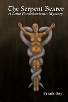 Cover of The Serpent Bearer by Frank Say