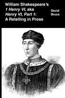 Cover of William Shakespeare's 1 Henry VI, Aka Henry VI, Part 1 by David Bruce