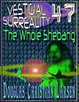 Cover of The Whole Shebang by Douglas Christian Larsen