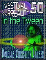 Cover of In the Tween by Douglas Christian Larsen