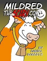 Mildred the Scary Cow